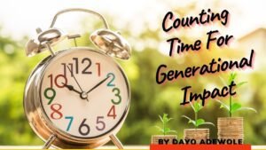 Counting Time For Generational Impact